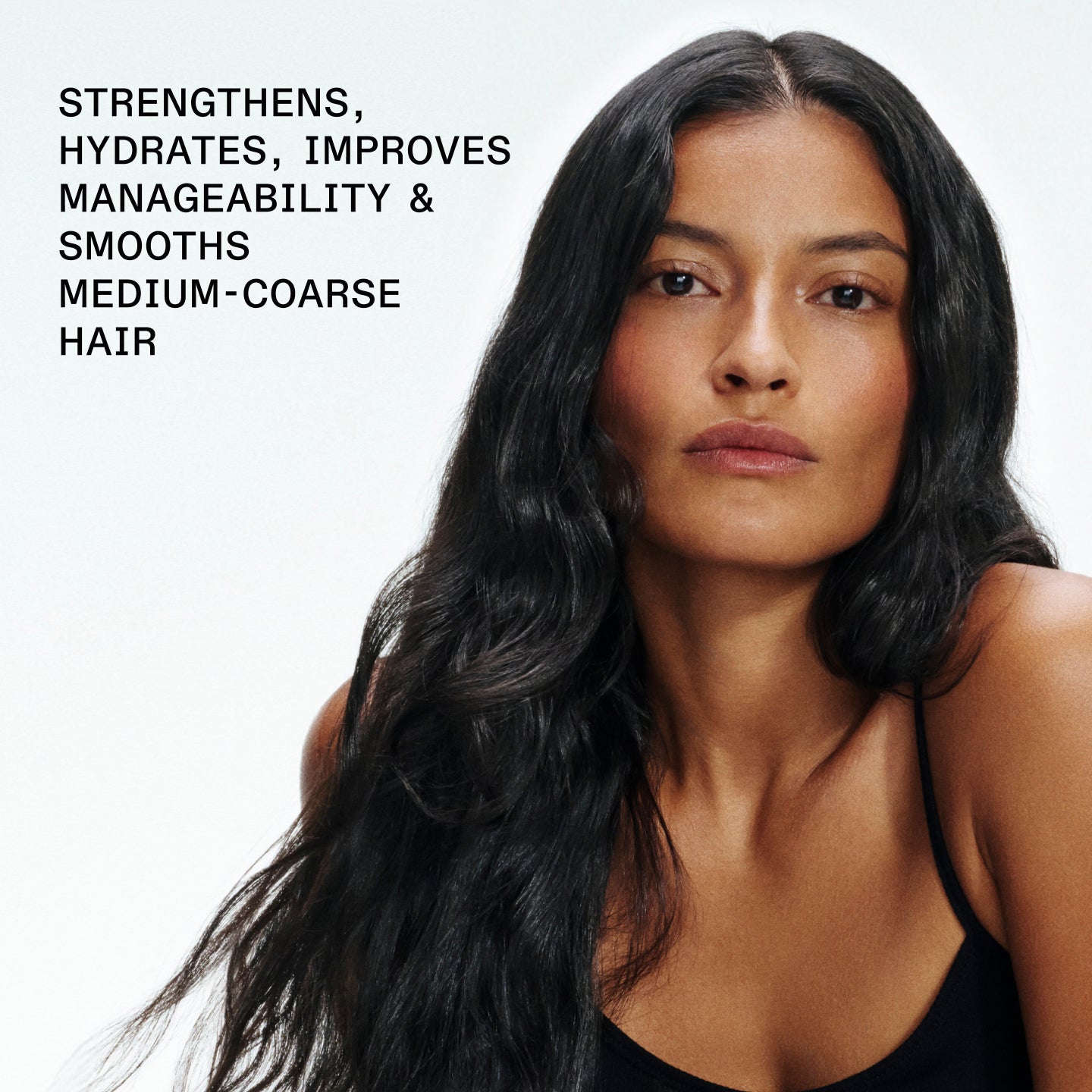 FORTALECE,
HIDRATA, MEJORA
FÁCIL MANEJO Y
SUAVIZA
CABELLO DE TEXTURA
MEDIA A GRUESA