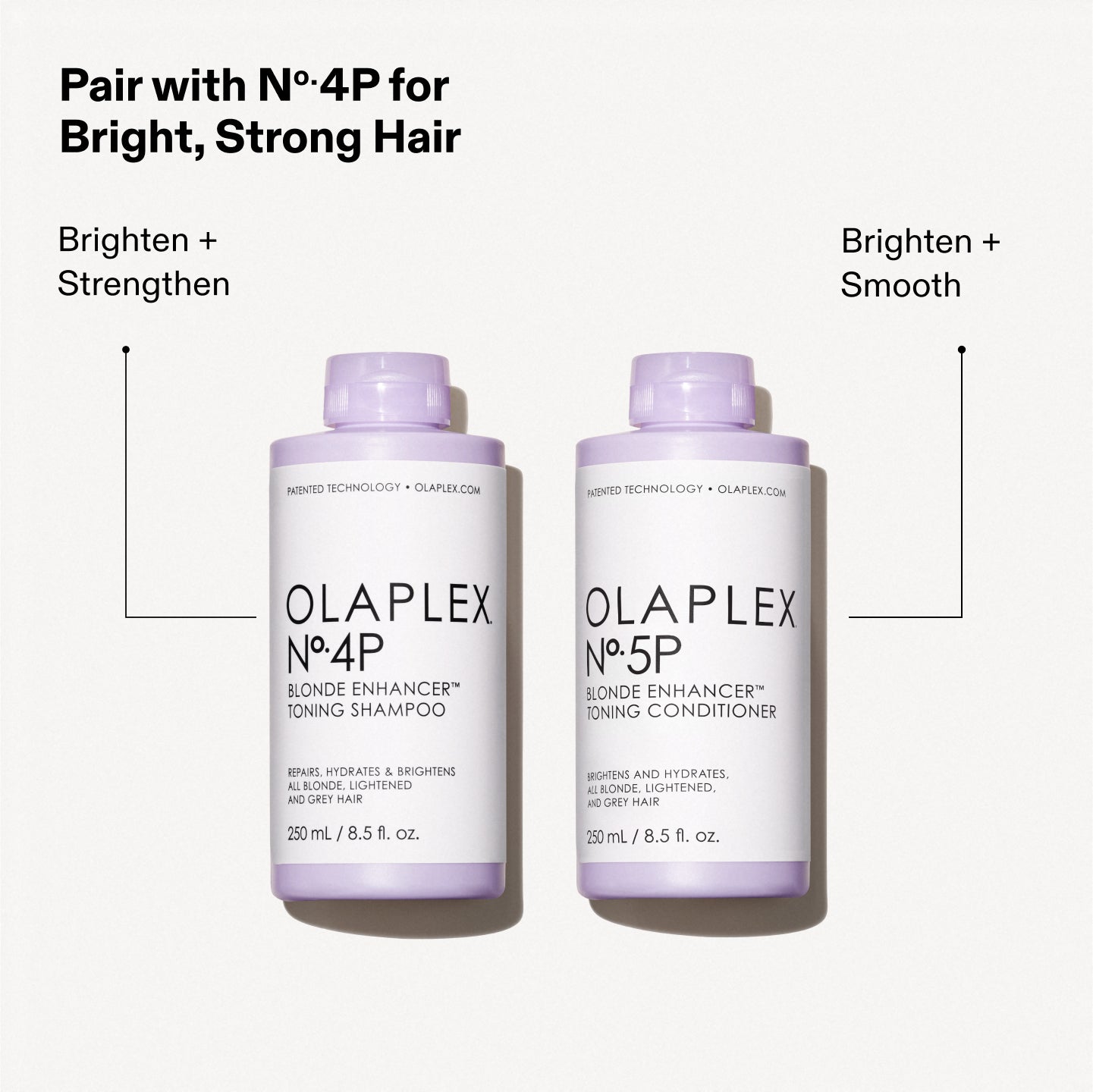 Combínalo con Nº.4P para un cabello brillante y fuerte
No.4P - Iluminar + Fortalecer
Nº.5P - Ilumina + Suaviza